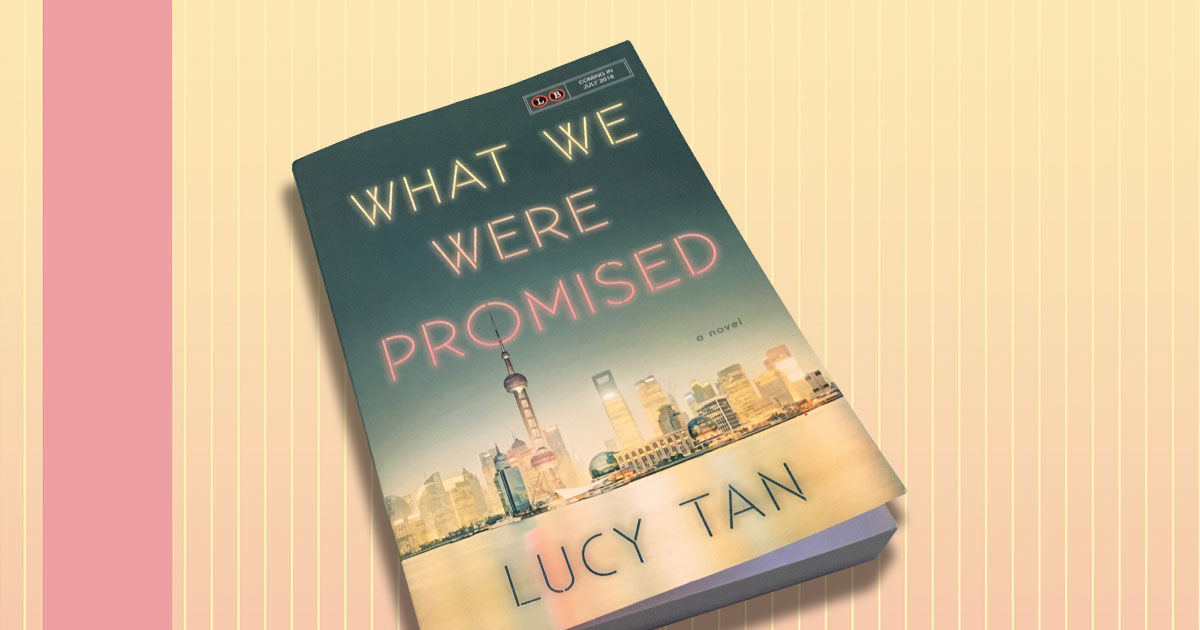 What We Were Promised by Lucy Tan